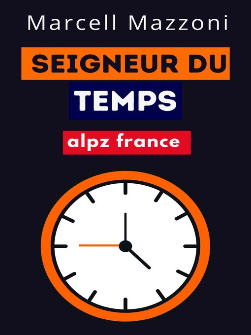 Title details for Seigneur Du Temps by Alpz France - Wait list